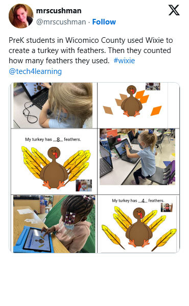 PreK students in Wicomico County used Wixie to create a turkey with feathers. Then they counted how many feathers they used.